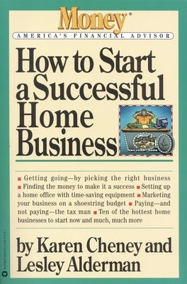How to Start a Successful Home Business by Cheney, Karen