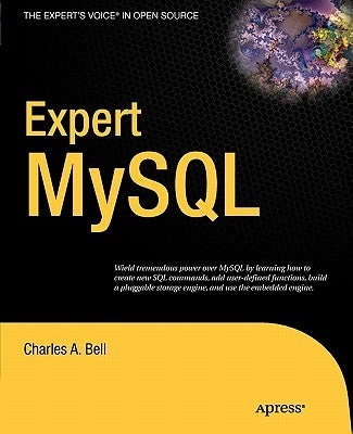 Expert MySQL by Bell, Charles