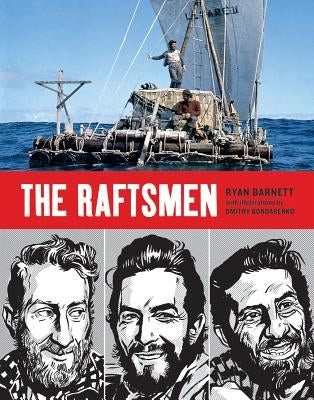 The Raftsmen by Barnett, Ryan