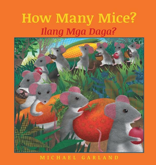 How Many Mice? / Tagalog Edition: Babl Children's Books in Tagalog and English by Garland, Michael