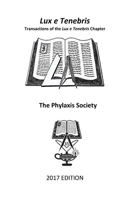 Lux e Tenebris 2017 Transactions by Society, Phylaxis