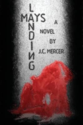 Mays Landing by Mercer, J. C.