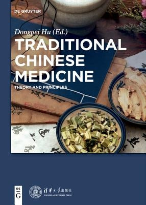 Traditional Chinese Medicine by Hu, Dongpei