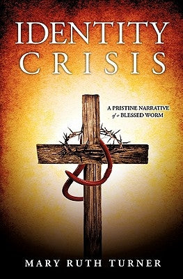 Identity Crisis by Turner, Mary Ruth