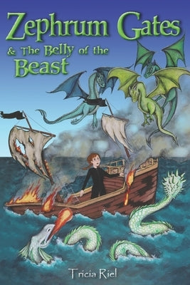 Zephrum Gates & the Belly of the Beast by Riel, Tricia