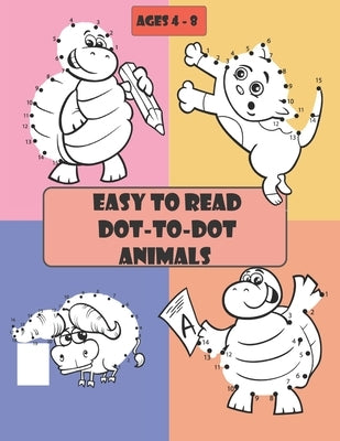 Easy to Read Dot-to-Dot Animals: 105 pages, Fun Connect The Dots Books for Kids Age 3, 4, 5, 6, 7, 8, Activities for Learning, Boys & Girls Connect Th by Publisher, Yousef Ahmed
