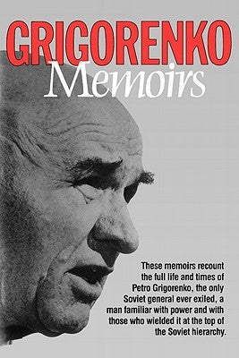 Memoirs by Grigorenko, Petro