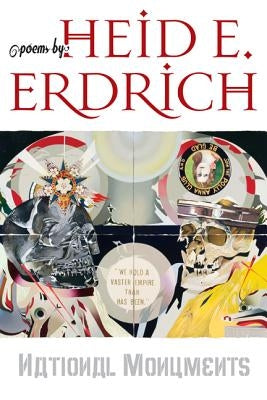 National Monuments by Erdrich, Heid E.
