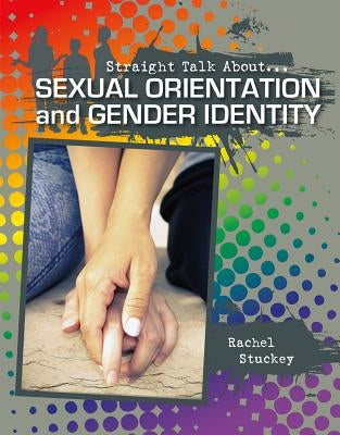 Sexual Orientation and Gender Identity by Stuckey, Rachel