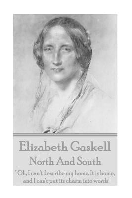 Elizabeth Gaskell - North and South by Gaskell, Elizabeth Cleghorn