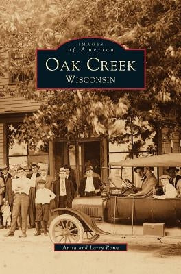 Oak Creek Wisconsin by Rowe, Anita