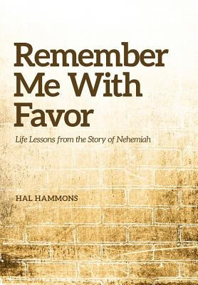 Remember Me with Favor by Hammons, Hal