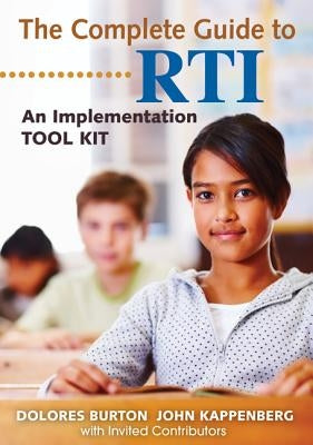 The Complete Guide to Rti: An Implementation Toolkit by Burton, Dolores T.