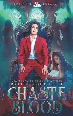 Chaste Blood by Chenelle, Brittni