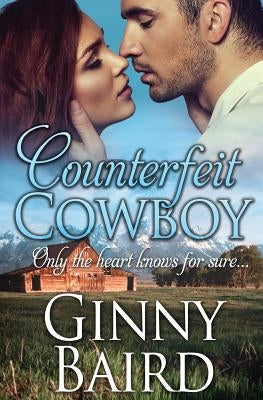 Counterfeit Cowboy by Baird, Ginny