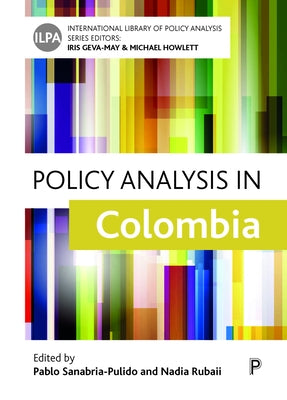 Policy Analysis in Colombia by Guillermo Vieira-Silva, Juan