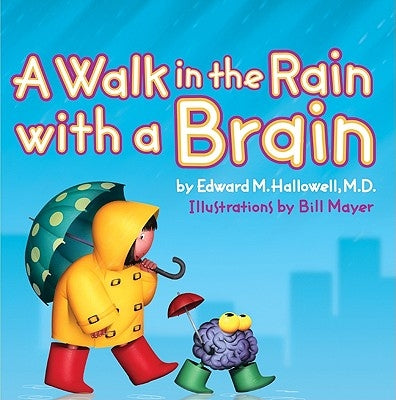 A Walk in the Rain with a Brain by Hallowell, Edward