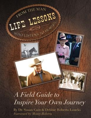 Life Lessons From The Man Who Listens To Horses by Roberts-Loucks, Debbie