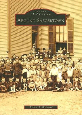 Around Saegertown by Sherretts, Joshua F.