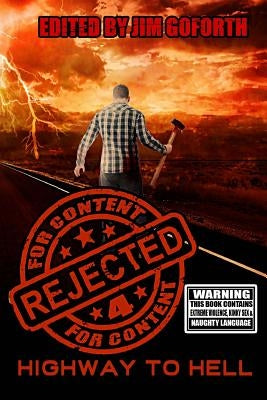 Rejected for Content 4: Highway to Hell by Jones, K. Trap