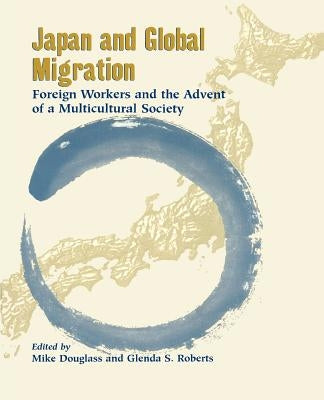 Douglass: Japan & Global Migration by Douglass, Mike