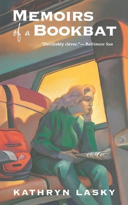 Memoirs of a Bookbat by Lasky, Kathryn