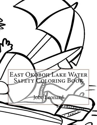 East Okoboji Lake Water Safety Coloring Book by Leonard, Jobe