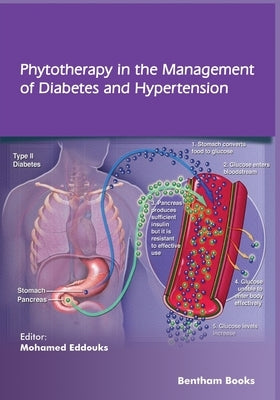 Phytotherapy in the Management of Diabetes and Hypertension - Volume 3 by Eddouks, Mohamed