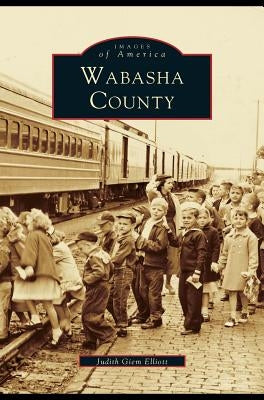 Wabasha County by Elliot, Judith Giem