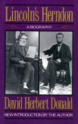 Lincoln's Herndon: A Biography by Donald, David Herbert