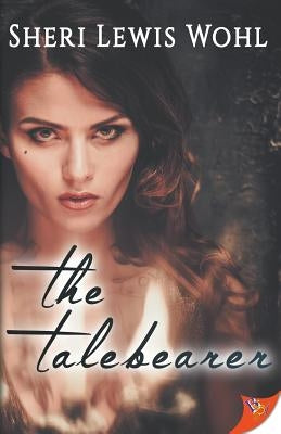 The Talebearer by Wohl, Sheri Lewis