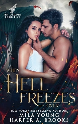 When Hell Freezes Over: Paranormal Romance by Young, Mila