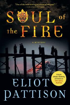 Soul of the Fire: A Mystery by Pattison, Eliot