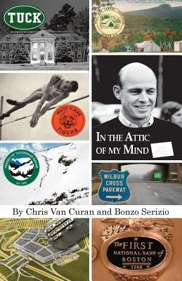 In the Attic of My Mind by Van Curan, Christopher D.