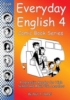 Everyday English Comic Book 4 by Hamel, Paul J.
