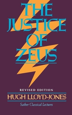 Justice of Zeus by Lloyd-Jones, Hugh