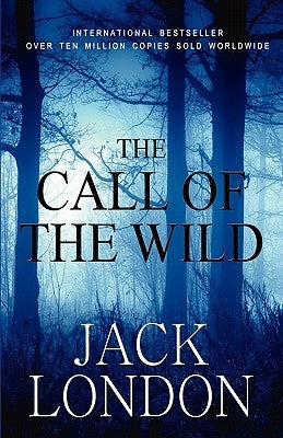 The Call of the Wild by London, Jack