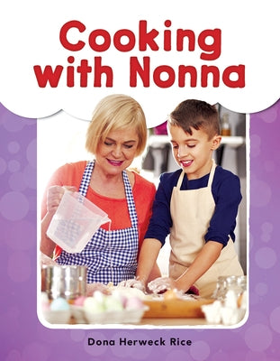 Cooking with Nonna by Herweck Rice, Dona