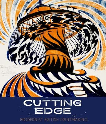 Cutting Edge: Modernist British Printmaking by Samuel, Gordon