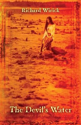The Devil's Water by Wirick, Richard