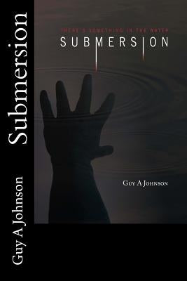 Submersion by Johnson, Guy a.
