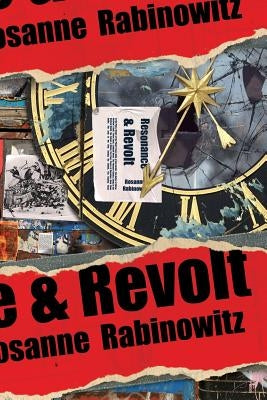 Resonance & Revolt by Rabinowitz, Rosanne
