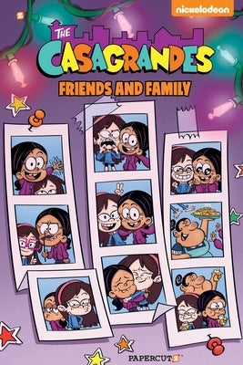 The Casagrandes #4: Friends and Family by Team, The Loud House Creative