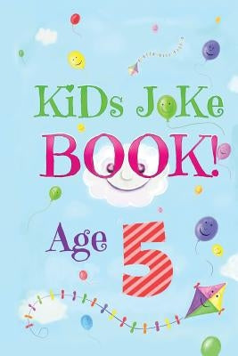Kids Joke Book Age 5 by Swant, Jane