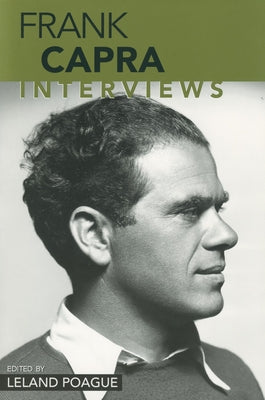 Frank Capra: Interviews by Poague, Leland