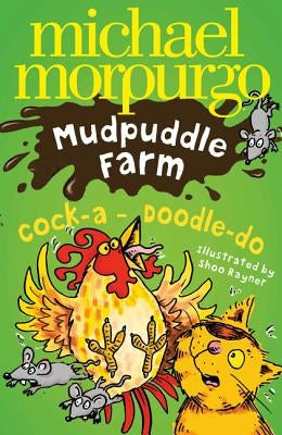 Cock-A-Doodle-Do! by Morpurgo, Michael