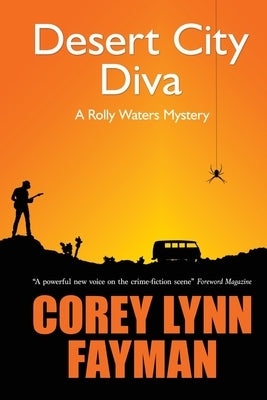 Desert City Diva: A Rolly Waters Mystery by Fayman, Corey Lynn