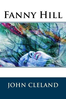 Fanny Hill by Cleland, John