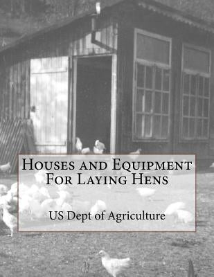 Houses and Equipment For Laying Hens by Chambers, Jackson