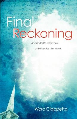 Final Reckoning by Ciappetta, Ward